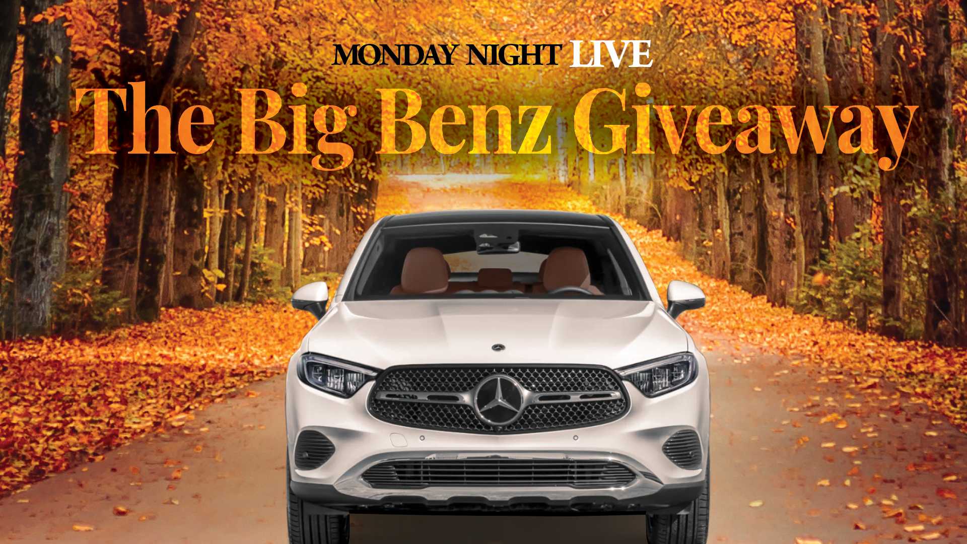 Monday Night Live The Big Benz Giveaway