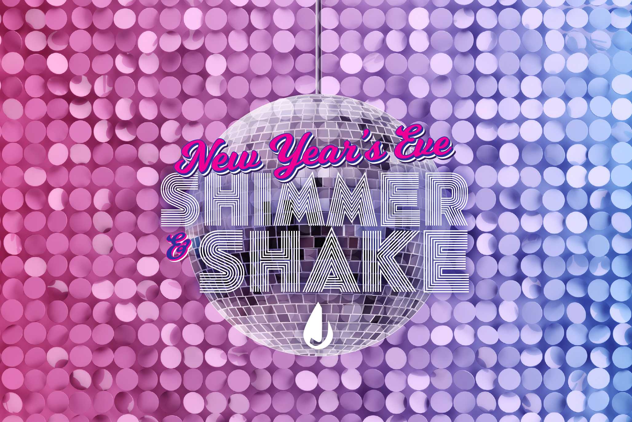 NYE 25 Shimmer & Shake